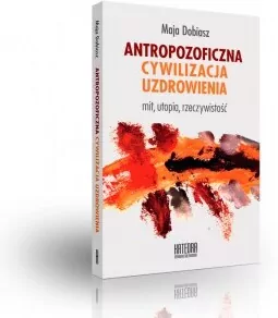 Antropozoficzna cywilizacja uzdrowienia - tantis.pl