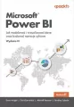 Microsoft Power BI. Jak modelować i wizualizować dane oraz budować narracje cyfrowe - tantis.pl