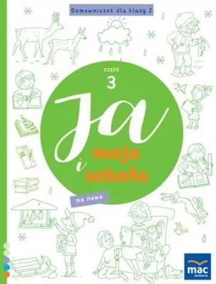 Ja i Moja Szkoła na nowo. Domowniczek SP 2. Część 3