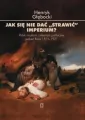 Jak się nie dać strawić Imperium? - tantis.pl