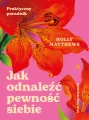 Jak odnaleźć pewność siebie. Praktyczny poradnik - tantis.pl