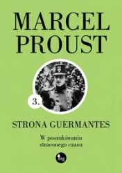 Strona Guermantes. W poszukiwaniu straconego czasu. Tom 3