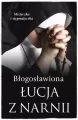 Błogosławiona Łucja z Narnii - tantis.pl