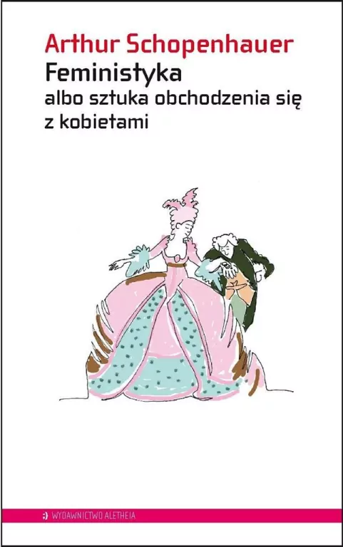 Feministyka albo sztuka obchodzenia się z kobietami. - tantis.pl
