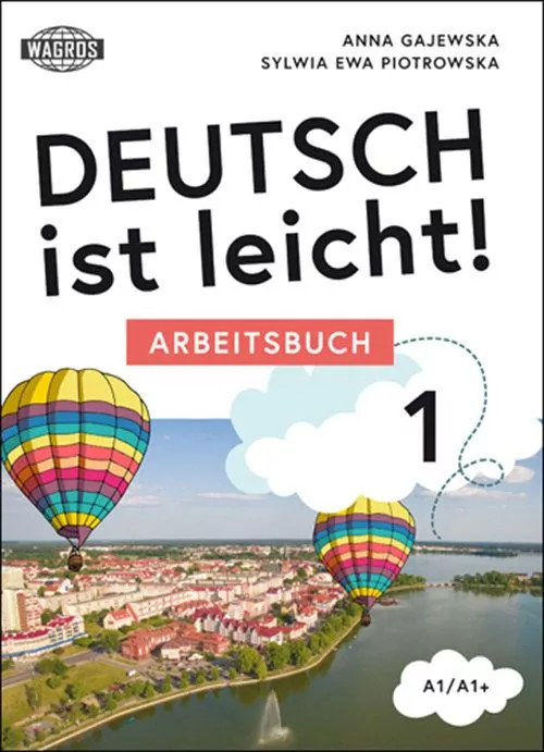 Deutsch ist leicht. Arbeitsbuch 1 A1/A1+ - tantis.pl