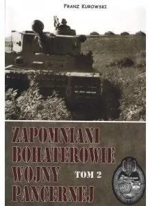 Zapomniani bohaterowie wojny pancernej. Tom 2 - tantis.pl