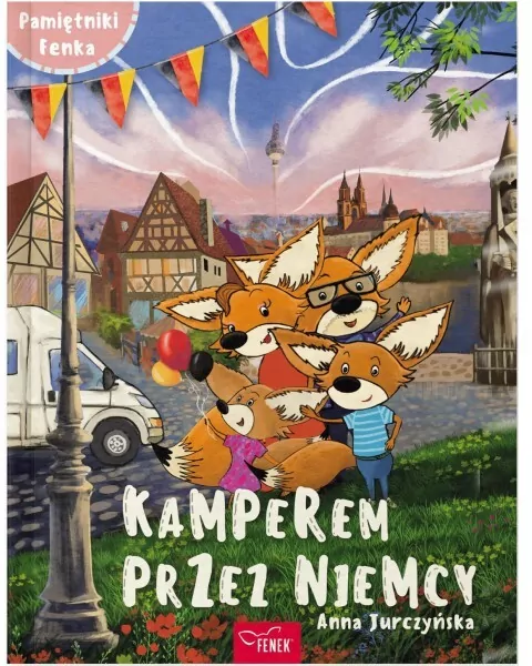 Pamiętniki Fenka. Kamperem przez Niemcy - tantis.pl