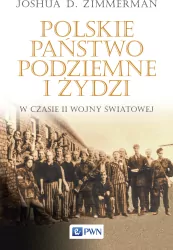 Polskie Państwo Podziemne i Żydzi w czasie II wojny światowej