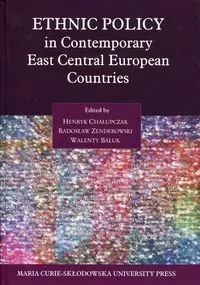 Ethnic Policy in Contemporary East Central Europea - tantis.pl