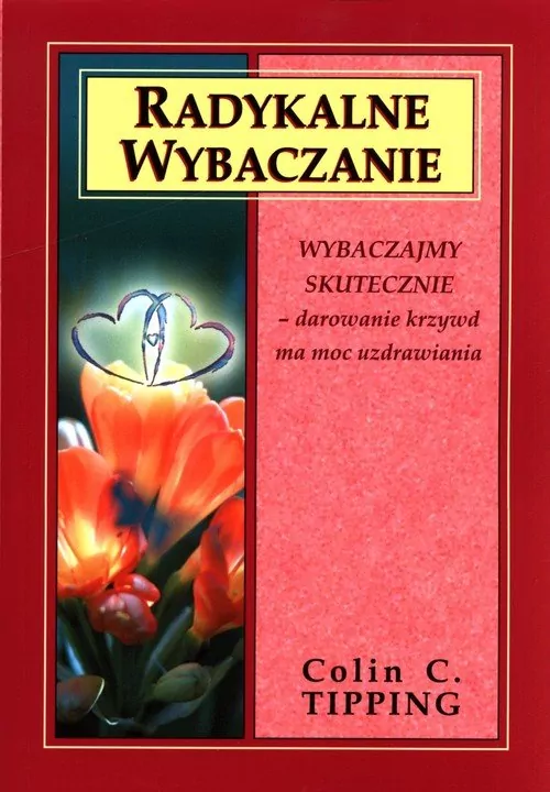 Radykalne wybaczanie - tantis.pl