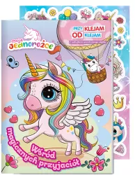 Moje Jednorożce. Wśród magicznych przyjaciół. Przyklejam odklejam. Cz.1