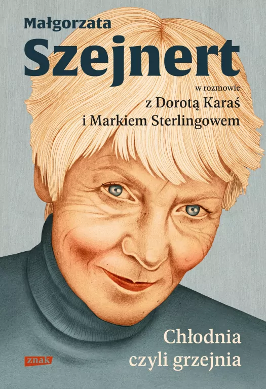 Chłodnia, czyli grzejnia. Małgorzata Szejnert w... - tantis.pl