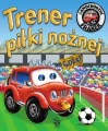 Trener piłki nożnej. Samochodzik Franek - tantis.pl