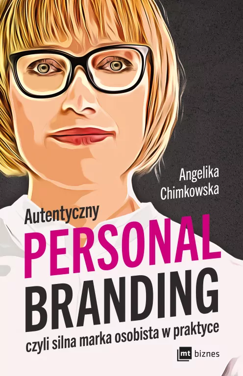 Autentyczny personal branding, czyli silna marka osobista w praktyce - tantis.pl