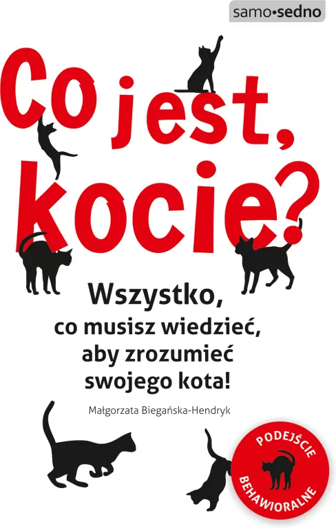 Co jest, kocie? Wszystko co musisz wiedzieć, aby zrozumieć swojego kota - tantis.pl