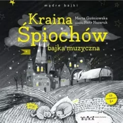 CD MP3 Kraina Śpiochów. bajka muzyczna wyd. 2. Audiobook