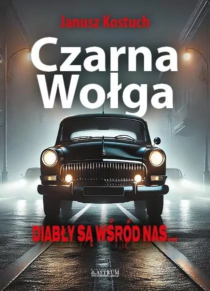 Czarna Wołga. Diabły są wśród nas - tantis.pl