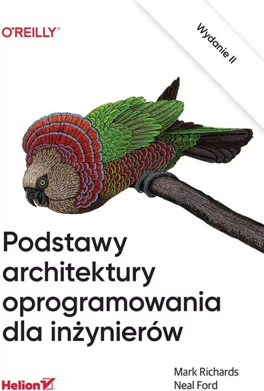 Podstawy architektury oprogramowania dla inżynierów. Wydanie II - tantis.pl