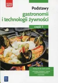 Podstawy gastronomii i technologii żywności. Cz.1 - tantis.pl