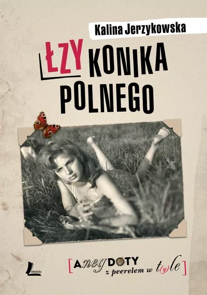 Łzy konika polnego. Anegdoty z peerelem w t(y)le - tantis.pl