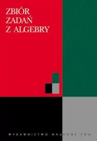 Zbiór zadań z algebry - tantis.pl
