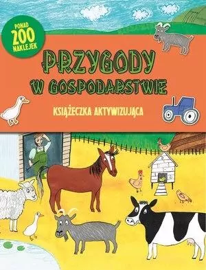 Książeczka aktywizująca. Przygody w gospodarstwie - tantis.pl