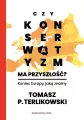 Czy konserwatyzm ma przyszłość? Koniec Europy, jaką znamy - tantis.pl