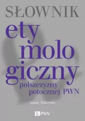 Słownik etymologiczny polszczyzny potocznej