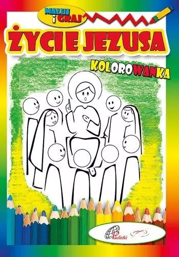 Życie Jezusa. Kolorowanka - tantis.pl