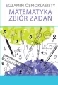 Egzamin ósmoklasisty matematyka zbiór zadań - tantis.pl