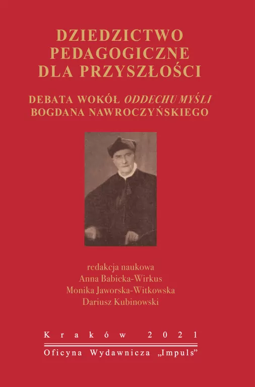 Dziedzictwo pedagogiczne dla przyszłości. Debata wokół "Oddechu myśli" Bogdana Nawroczyńskiego - tantis.pl