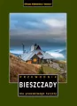 Bieszczady. Przewodnik dla prawdziwego turysty - tantis.pl