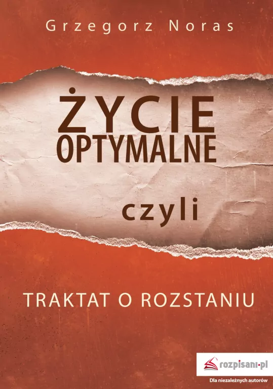 Życie optymalne czyli traktat o rozstaniu - tantis.pl