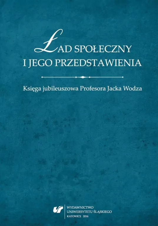 Ład społeczny i jego przedstawienia. Księga... - tantis.pl