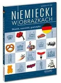 Niemiecki w obrazkach. Słówka, rozmówki, gramatyka. Poziom A1-A2 - tantis.pl