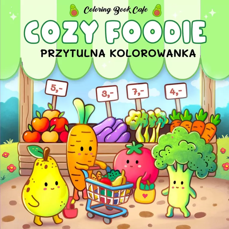Cozy Foodie. Przytulna kolorowanka - tantis.pl