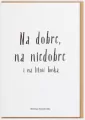 Kartka: Na dobre na niedobre i na litość boską - tantis.pl