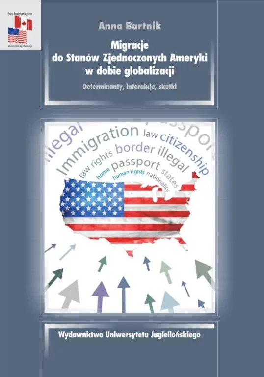 Migracje do Stanów Zjednoczonych Ameryki w dobie globalizacji - tantis.pl