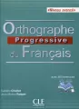 Orthographe progressive du francais 2ed avance+CD - tantis.pl