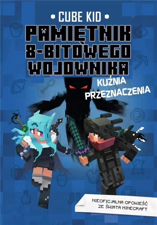 Kuźnia przeznaczenia. Pamiętnik 8-bitowego wojownika. Tom 6 - tantis.pl
