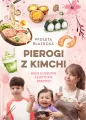 Pierogi z kimchi. Moje ulubione azjatyckie przepisy - tantis.pl