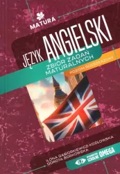 Język angielski. Zbiór zadań maturalnych. Liceum i technikum. Poziom rozszerzony