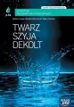 Twarz, szyja, dekolt. Technik usług kosmetycznych. A.61. Kosmetyka pielęgnacyjna i upiększająca - tantis.pl