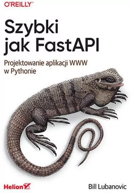 Szybki jak FastAPI. Projektowanie aplikacji WWW - tantis.pl