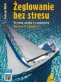 Żeglowanie bez stresu. W małej załodze i w pojedynkę - tantis.pl