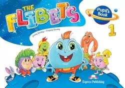 The Flibets 1. Pupil's Book