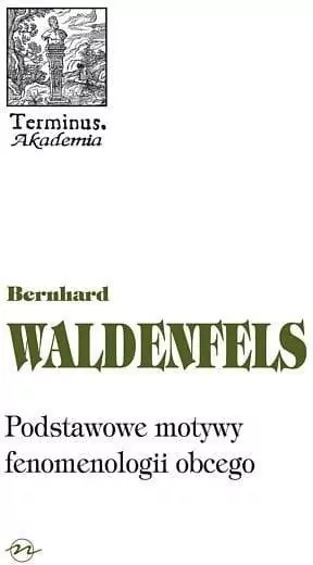 Terminus T.51 Podstawowe motywy fenomenologi - tantis.pl
