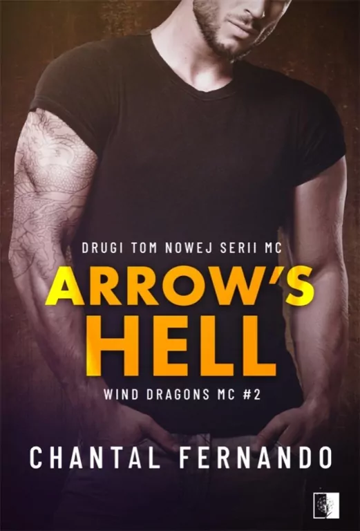 Arrow's Hell. Wind Dragons MC.  Tom 2 - tantis.pl