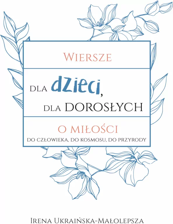 Wiersze dla dzieci, dla dorosłych o miłości... - tantis.pl