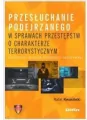 Przesłuchanie podejrzanego w sprawach przestępstw o charakterze terrorystycznym - tantis.pl